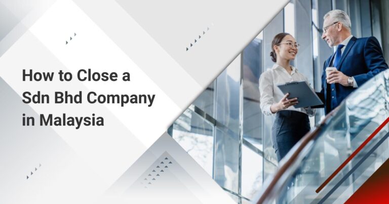 How to Close a Sdn Bhd Company in Malaysia
