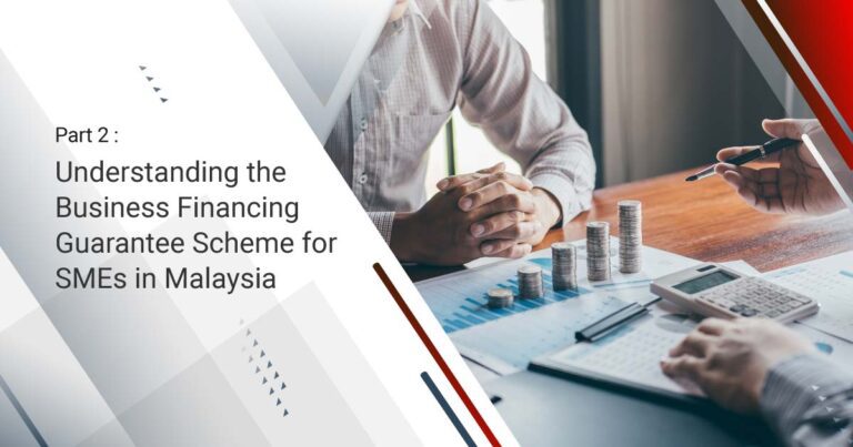 Part 2: Understanding BFGS for SMEs in Malaysia