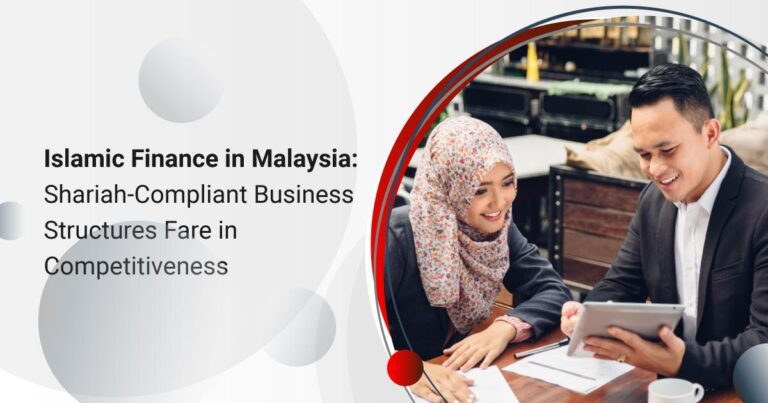 Islamic Finance in Malaysia: Shariah-Compliant Business Structures for the Modern Entrepreneur