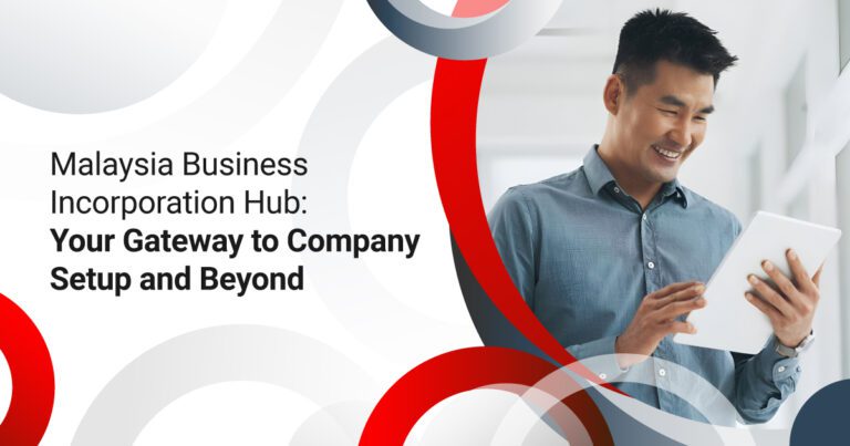 Malaysia Business Incorporation Hub: Your Gateway to Company Setup and Beyond