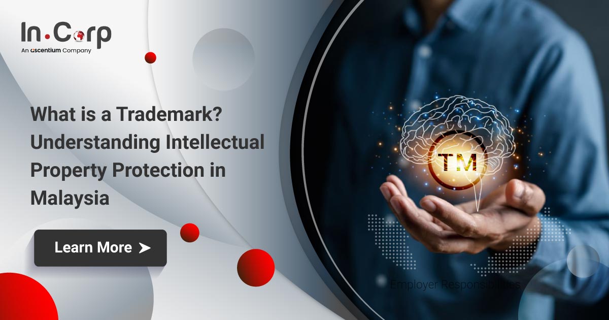 What is a Trademark? Guide to IP Protection in Malaysia | InCorp Malaysia