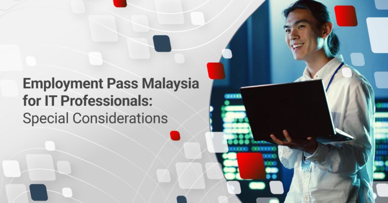 Employment Pass Malaysia for IT Professionals: Special Considerations