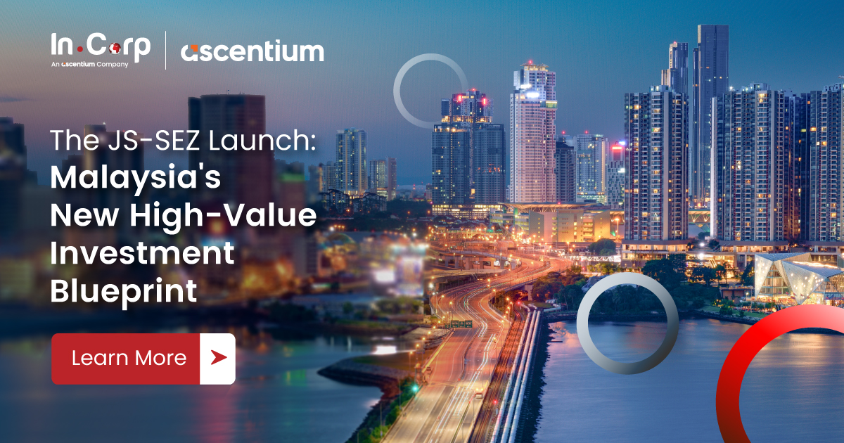 JS-SEZ Investment Update: Unlock ASEAN Opportunities | InCorp Malaysia