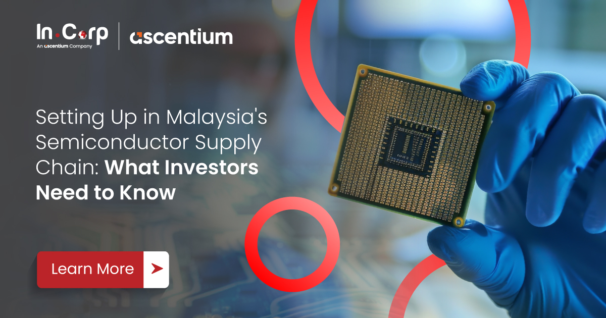 Malaysia Semiconductor Supply Chain Guide | InCorp Malaysia